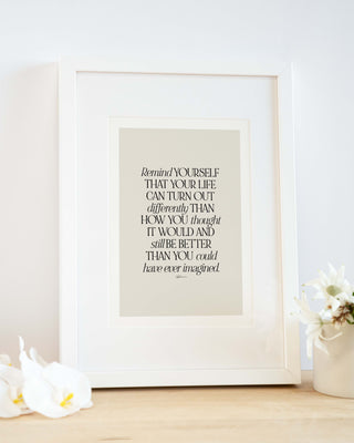 "Better Than You Imagined" Inspirational Special Edition Print