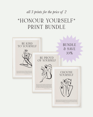 "Honour Yourself" Print Bundle